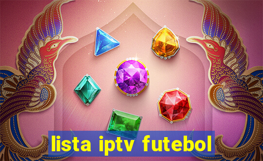 lista iptv futebol